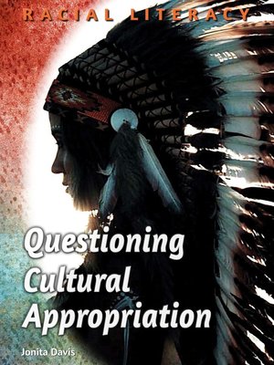 cover image of Questioning Cultural Appropriation